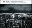 Chris Potter (크리스 포터) - The Dreamer Is The Dream