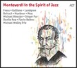 재즈로 연주한 몬테베르디의 명곡들 (Monterverdi In The Spirit Of Jazz)