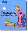 The Queen and the Mouse