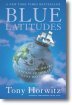 Blue Latitudes: Boldly Going Where Captain Cook Has Gone Before