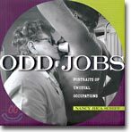 Odd Jobs: Portraits of Unusual Occupations