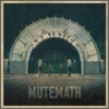 Mutemath - Armistice