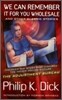 We can Remember It for You Wholesale and Other Classic Stories