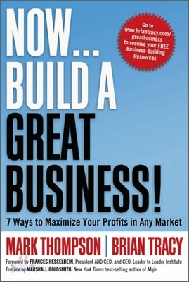 Now, Build a Great Business!