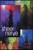 Sheer Nerve