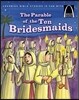 The Parable of the Ten Bridesmaids - Arch Books