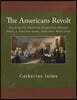 The Americans Revolt: Teaching the American Revolution through Plays, a Timeline Game, and other Mini Units