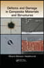 Defects and Damage in Composite Materials and Structures