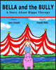 BELLA and the BULLY: A story about Hippo Therapy