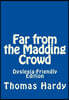 Far from the Madding Crowd
