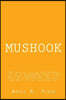 Mushook: What would you do if the world was being taken over by the government through a secret mind control experiment? And, w