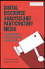 Social Media, Discourse and Politics: Contemporary Spaces of Power and Critique