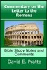 Commentary on the Letter to the Romans: Bible Study Notes and Comments