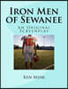 Iron Men of Sewanee: An Original Screenplay