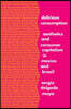 Delirious Consumption: Aesthetics and Consumer Capitalism in Mexico and Brazil
