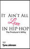 It Ain't All Love In Hip-Hop: The Producers Wifey