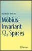 Mobius Invariant Qk Spaces