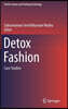 Detox Fashion: Case Studies