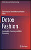 Detox Fashion: Sustainable Chemistry and Wet Processing