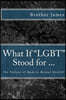 What If Lgbt Stood for ...