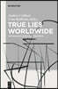 True Lies Worldwide: Fictionality in Global Contexts