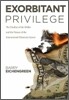 Exorbitant Privilege: The Rise and Fall of the Dollar and the Future of the International Monetary System