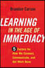Learning in the Age of Immediacy: 5 Factors for How We Connect, Communicate, and Get Work Done