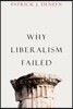 Why Liberalism Failed