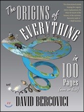The Origins of Everything in 100 Pages (More or Less)