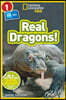 National Geographic Kids Readers: Real Dragons (L1/Coreader)