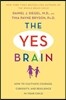 The Yes Brain: How to Cultivate Courage, Curiosity, and Resilience in Your Child