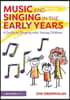 Music and Singing in the Early Years