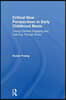 Critical New Perspectives in Early Childhood Music