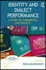 Identity and Dialect Performance
