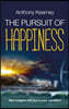 The Pursuit of Happiness: New insights into the human condition