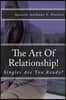 The Art Of Relationship!: Singles Are You Ready?