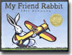 My Friend Rabbit