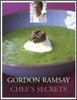 Gordon Ramsay Chef's Secrets