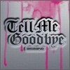 빅뱅 (Bigbang) - 일본 싱글 4집 : Tell Me Goodbye