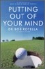 Putting out of Your Mind