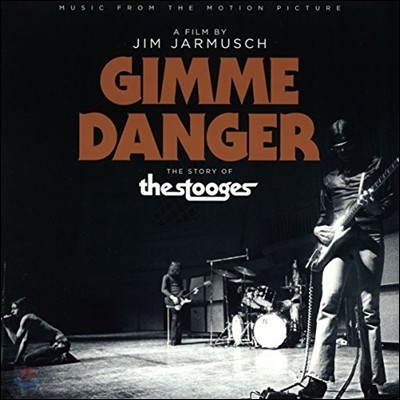 짐 자무쉬 감독의 '김미 데인저: 스투지스 스토리' 다큐멘터리 음악 (Jim Jarmusch 'Gimme Danger: The Story of The Stooges' OST) [LP]