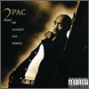 2Pac - Me Against the World