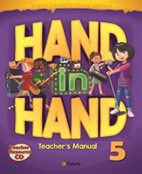 Hand in Hand 5 : Teacher&#39;s Manual