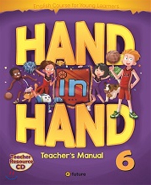 Hand in Hand 6 : Teacher&#39;s Manual