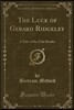 The Luck of Gerard Ridgeley: A Tale of the Zulu Border (Classic Reprint)