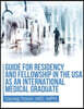 Guide for Residency and Fellowship in the USA as an International Medical Graduate