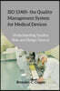 ISO 13485 - the Quality Management System for Medical Devices: Understanding Quality, Risk and Design Control