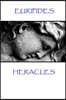 Euripides - Heracles: The Greatest Pleasure of Life Is Love