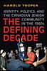 The Defining Decade: Identity, Politics, and the Canadian Jewish Community in the 1960s