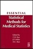Essential Statistical Methods for Medical Statistics: A Derivative of Handbook of Statistics: Epidemiology and Medical Statistics, Vol. 27